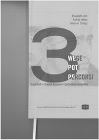 Enlarge image Cover: 3 Wege - Artikel VII-Kulturverein - Pavelhaus