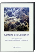 Cover: Kontexte des Leiblichen - Traugott Bautz