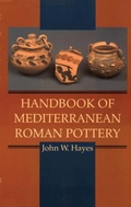 Cover: Handbook of Mediterranean Roman Pottery - University of Oklahoma Press
