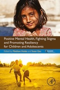 Cover: Positive Mental Health, Fighting Stigma and Promoting Resiliency for Children and Adolescents - Academic Press