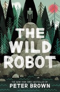 Cover: The Wild Robot - Little, Brown Books for Young Readers