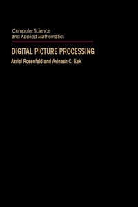 Enlarge image Cover: Digital Picture Processing - Academic Press