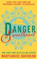 Cover: Danger, Sweetheart - Piatkus Books
