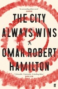 Cover: The City Always Wins - Faber & Faber