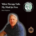 Cover: When Therapy Fails - brian hopkins