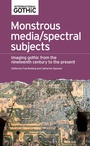 Cover: Monstrous Media/Spectral Subjects - Manchester University Press