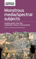 Cover: Monstrous Media/Spectral Subjects - Manchester University Press