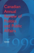 Cover: Canadian Annual Review of Politics and Public Affairs 1999 - University of Toronto Press