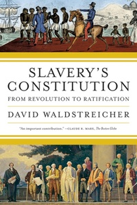 Abbildung von: Slavery's Constitution - Hill & Wang Inc.,U.S.