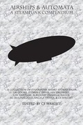 Cover: Airships & Automata - Cogsmith Publishing
