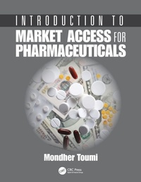 Enlarge image Cover: Introduction to Market Access for Pharmaceuticals - CRC Press