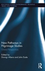 Cover: New Pathways in Pilgrimage Studies - Routledge