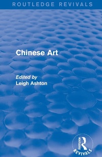 Abbildung von: Routledge Revivals: Chinese Art (1935) - Routledge