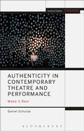 Cover: Authenticity in Contemporary Theatre and Performance - Methuen Drama