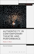 Cover: Authenticity in Contemporary Theatre and Performance - Methuen Drama