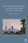 Cover: Mountain Aesthetics in Early Modern Latin Literature - Routledge