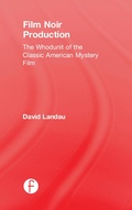 Cover: Film Noir Production - Routledge
