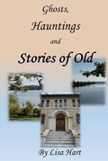 Cover: Ghosts, Hauntings and Stories of Old - Lulu.com