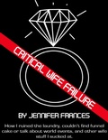 Cover: Critical Wife Failure - Lulu.com
