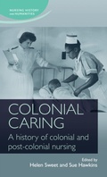 Cover: Colonial Caring - Manchester University Press
