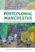 Cover: Postcolonial Manchester - Manchester University Press