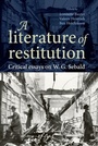 Cover: A Literature of Restitution - Manchester University Press