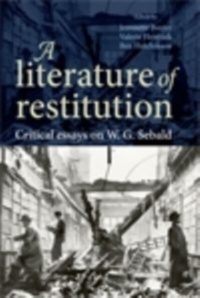Enlarge image Cover: A Literature of Restitution - Manchester University Press