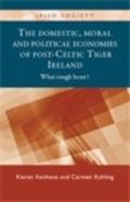 Cover: The Domestic, Moral and Political Economies of Post-Celtic Tiger Ireland - Manchester University Press
