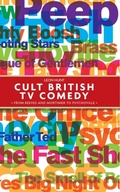 Cover: Cult British Tv Comedy - Manchester University Press