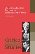 Cover: The Spanish Socialist Party and the Modernisation of Spain - Manchester University Press