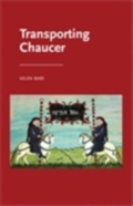 Cover: Transporting Chaucer - Manchester University Press