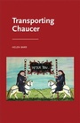 Cover: Transporting Chaucer - Manchester University Press