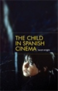 Cover: The Child in Spanish Cinema - Manchester University Press