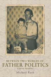 Enlarge image Cover: Between Two Worlds of Father Politics - Manchester University Press