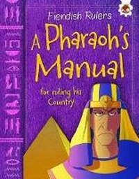 Enlarge image Cover: A Pharaoh's Manual - Hungry Tomato Ltd