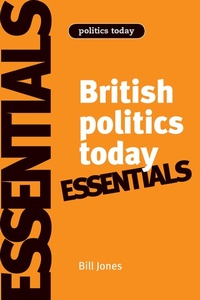 Enlarge image Cover: British Politics Today: Essentials - Manchester University Press