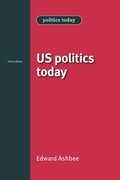 Cover: Us Politics Today - Manchester University Press