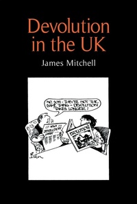 Enlarge image Cover: Devolution in the Uk - Manchester University Press