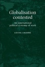 Cover: Globalisation Contested - Manchester University Press