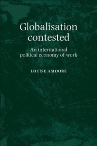 Enlarge image Cover: Globalisation Contested - Manchester University Press