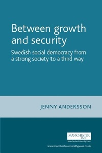 Enlarge image Cover: Between Growth and Security - Manchester University Press