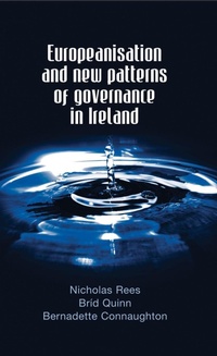 Enlarge image Cover: Europeanisation and New Patterns of Governance in Ireland - Manchester University Press