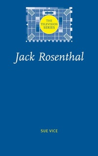 Enlarge image Cover: Jack Rosenthal - Manchester University Press