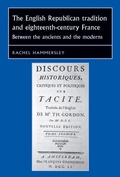 Cover: The English Republican Tradition and Eighteenth-Century France - Manchester University Press
