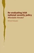 Cover: Re-Evaluating Irish National Security Policy - Manchester University Press