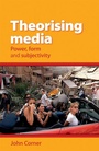 Cover: Theorising Media - Manchester University Press