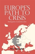 Cover: Europe's Path to Crisis - Manchester University Press