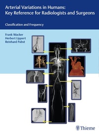 Enlarge image Cover: Arterial Variations in Humans: Key Reference for Radiologists and Surgeons - Thieme