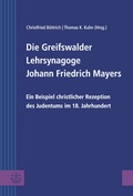 Cover: Die Greifswalder Lehrsynagoge Johann Friedrich Mayers - Evangelische Verlagsanstalt