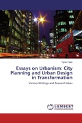 Cover: Essays on Urbanism: City Planning and Urban Design in Transformation - LAP Lambert Academic Publishing